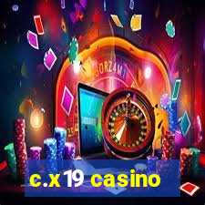 c.x19 casino